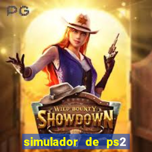 simulador de ps2 para pc